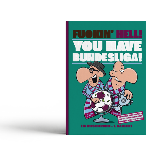 Buch: Fuckin´Hell! You have Bundesliga