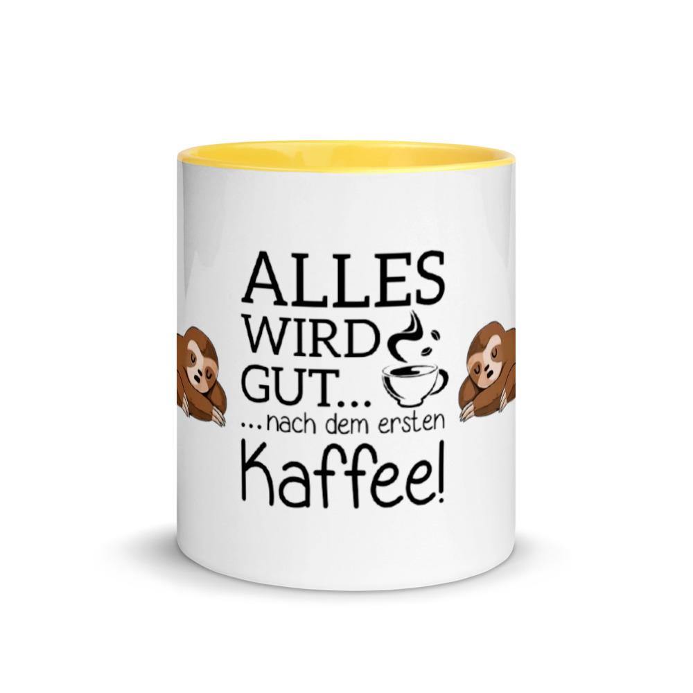 Alles wird gut nach dem ersten Kaffee - Tasse mit farbiger Innenseite